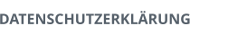 DATENSCHUTZERKLÄRUNG